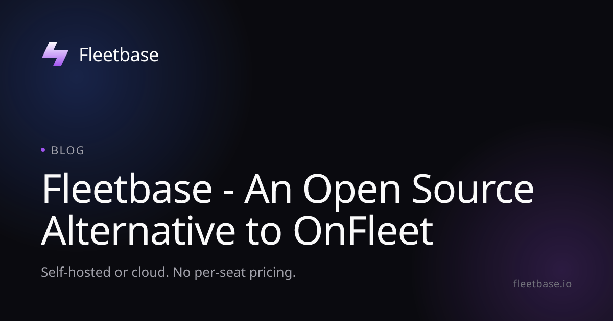 Fleetbase - An Open Source Alternative to OnFleet | Fleetbase