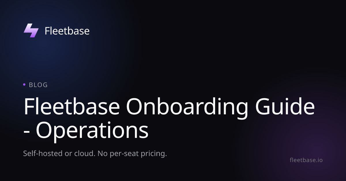 Fleetbase Onboarding Guide - Operations | Fleetbase