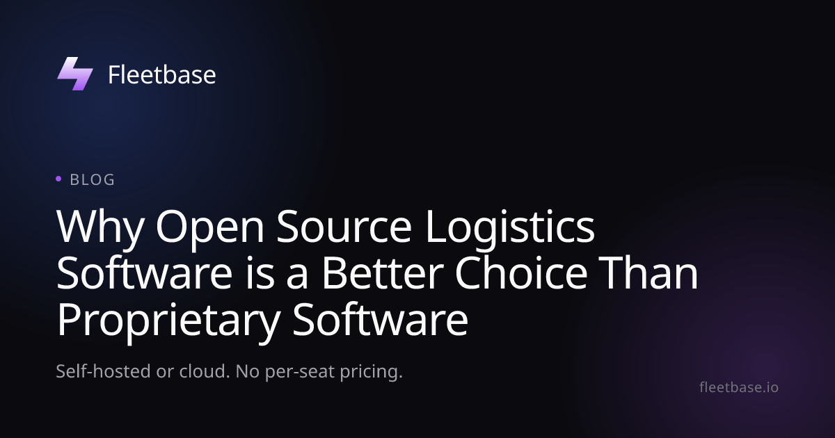 Why Open Source Logistics Software is a Better Choice Than Proprietary ...
